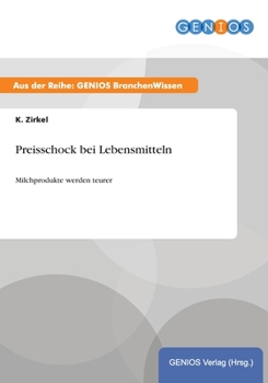 Paperback Preisschock bei Lebensmitteln: Milchprodukte werden teurer [German] Book