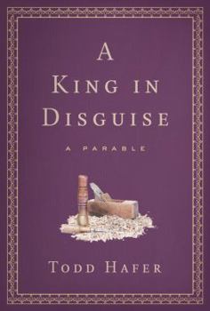 Hardcover A King in Disguise: A Parable Book