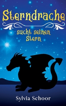 Hardcover Sterndrache sucht seinen Stern [German] Book