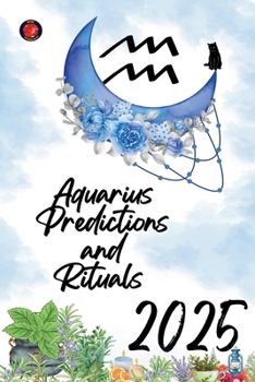 Paperback Aquarius Predictions and Rituals 2025 Book