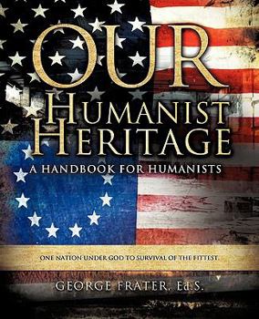 Paperback Our Humanist Heritage Book