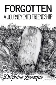 Paperback Forgotten: A Journey Into Friendship Book
