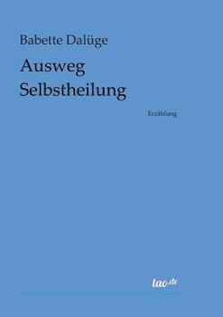 Paperback Ausweg Selbstheilung [German] Book