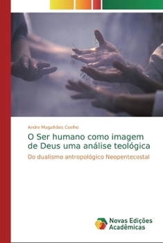 Paperback O Ser humano como imagem de Deus uma análise teológica [Portuguese] Book