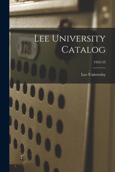 Paperback Lee University Catalog; 1952-53 Book