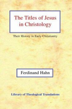Paperback Titles of Jesus in Christology: Their History in Early Christianity Book