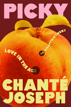 Paperback Picky: Love in the Age of Disappointment Book