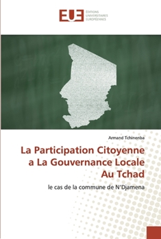 Paperback La Participation Citoyenne a La Gouvernance Locale Au Tchad [French] Book