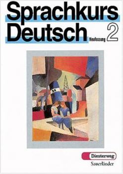 Paperback Sprachkurs Deutsch, Neufassung, Tl.2, Lehrbuch, neue Rechtschreibung (German Edition) [German] Book