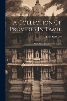 Paperback A Collection Of Proverbs In Tamil: With Their Translation In English Book