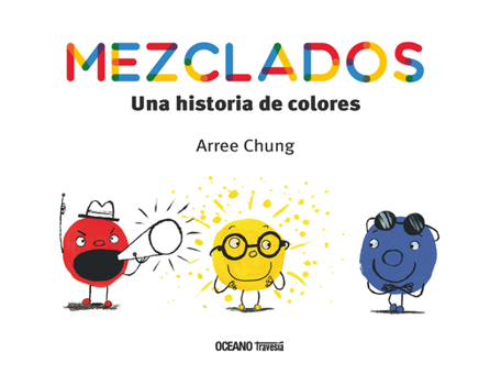 Paperback Mezclados. Una Historia de Colores [Spanish] Book