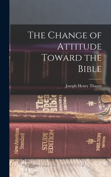 Hardcover The Change of Attitude Toward the Bible Book