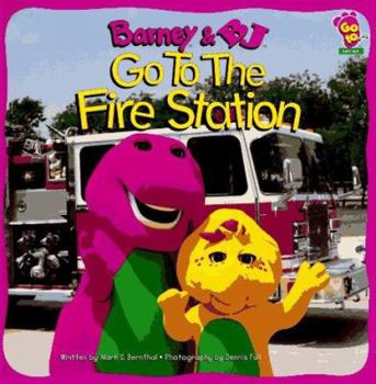 Paperback Barney and BJ Go to the Fire Station Book