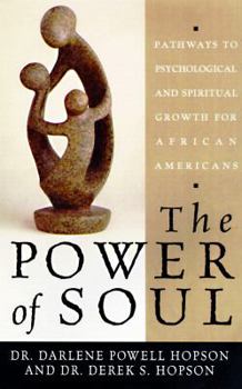 Hardcover The Power of Soul: Pathways to Psychological and Spiritual Growth for African Americans Book