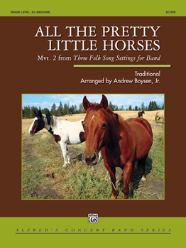 Paperback All the Pretty Little Horses: Mvt. 2 from Three Folk Song Settings for Band, Conductor Score Book