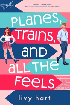 Paperback Planes, Trains, and All the Feels Book