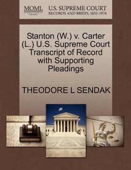 Paperback Stanton (W.) V. Carter (L.) U.S. Supreme Court Transcript of Record with Supporting Pleadings Book