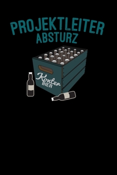 Paperback Projektleiter Absturz Konter Bier: 6x9 Festival - lined - ruled paper - notebook - notes [German] Book