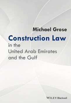 Hardcover Construction Law in the United Arab Emirates and the Gulf Book