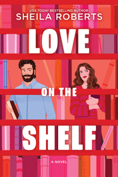 Paperback Love on the Shelf: A Witty Enemies to Lovers ROM Com about a Bookseller and Radio Host Book