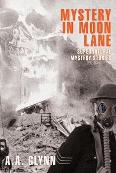 Paperback Mystery in Moon Lane: Supernatural Mystery Stories Book