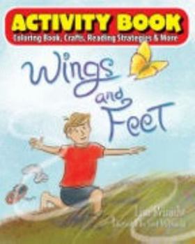 Paperback Wings and Feet Activity Book: Coloring Book, Crafts, Reading Strategies & More Book