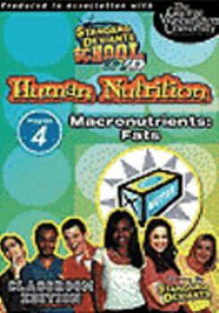 DVD Standard Deviants School - Human Nutrition, Program 4 - Macronutrients (Fat) (Classroom Edition) Book