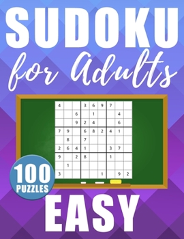 Paperback Sudoku For Adults Easy: 100 Large Size Sudokus - Easy Level with Solutions Book