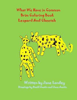 Paperback Leopard and Cheetah: What We Have in Common Brim Coloring Book