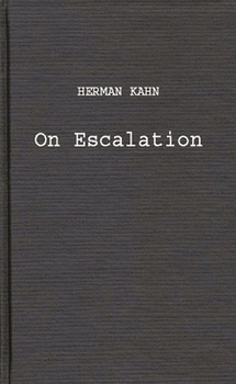Hardcover On Escalation: Metaphors and Scenarios Book