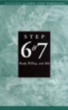 Pamphlet STEPS 6 AND 7 AA READY WILLING AND ABLE (1287) (Hazelden Classic Step Pamphlets) Book