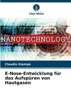Paperback E-Nose-Entwicklung für das Aufspüren von Hautgasen [German] Book