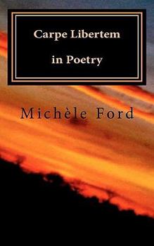 Paperback Carpe Libertem in Poetry: Gothic verse Book