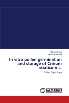 Paperback In vitro pollen germination and storage of Crinum asiaticum L. Book