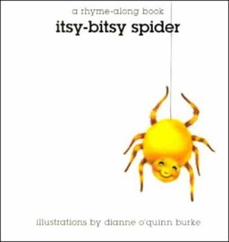 Hardcover Itsy-Bitsy Spider: A Rhyme-Along Book