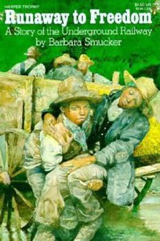 School & Library Binding Runaway to Freedom: A Story of the Underground Railway Book