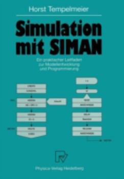 Paperback Simulation Mit Siman: Ein Praktischer Leitfaden Zur Modellentwicklung Und Programmierung [German] Book