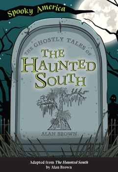 Paperback The Ghostly Tales of the Haunted South Book