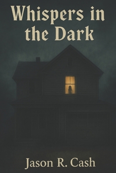 Whispers in the Dark