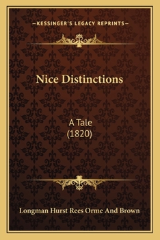 Paperback Nice Distinctions: A Tale (1820) Book