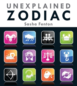Paperback Unexplained Zodiac: The Inside Story of Your Sign Book