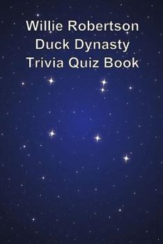 Paperback Willie Robertson Duck Dynasty Trivia Quiz Book