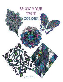 Show Your True Colors