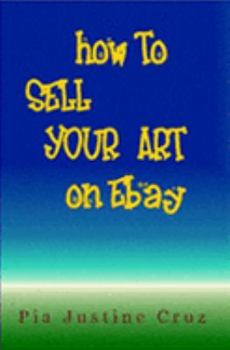 Paperback How to Sell Your Art on Ebay Book