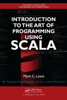 Object-Orientation, Abstraction, and Data Structures Using Scala - Book  of the Chapman & Hall/CRC Textbooks in Computing