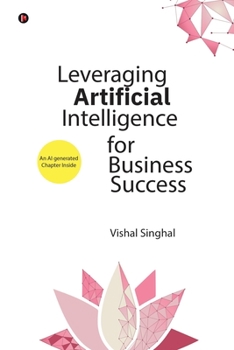 Paperback Leveraging Artificial Intelligence for Business Success Book