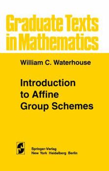 Paperback Introduction to Affine Group Schemes Book