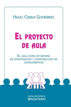 Paperback El proyecto de aula [Spanish] Book