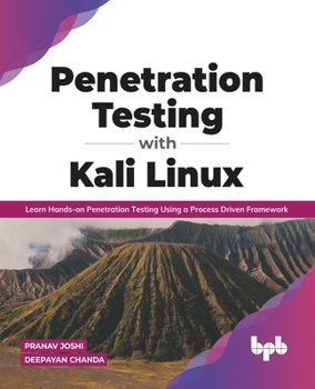 Paperback Penetration Testing with Kali Linux: Learn Hands-On Penetration Testing Using a Process-Driven Framework Book