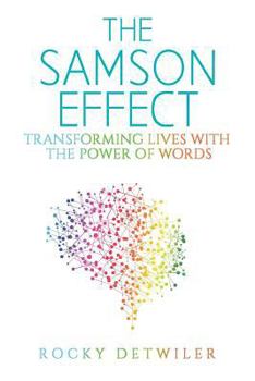 Paperback The Samson Effect: Transforming Lives with the Power of Words Book